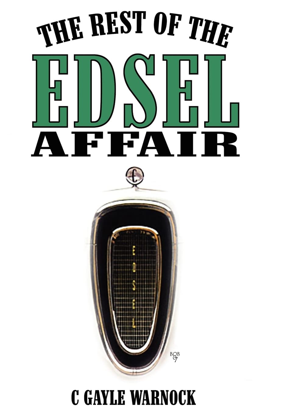 Chevrolet Chevelle, Malibu & El Camino (69-87) Haynes Repair ManualThe Rest of the Edsel Affair