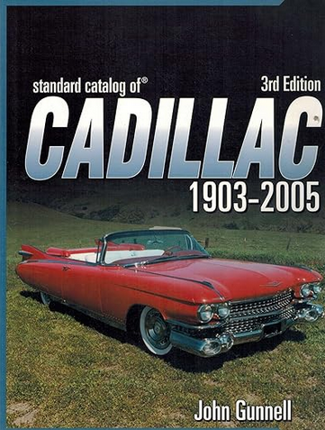 Standard Catalog of Cadillac 1903-2005